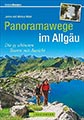 Allgäu Reiseführer: Panoramawege im Allgäu